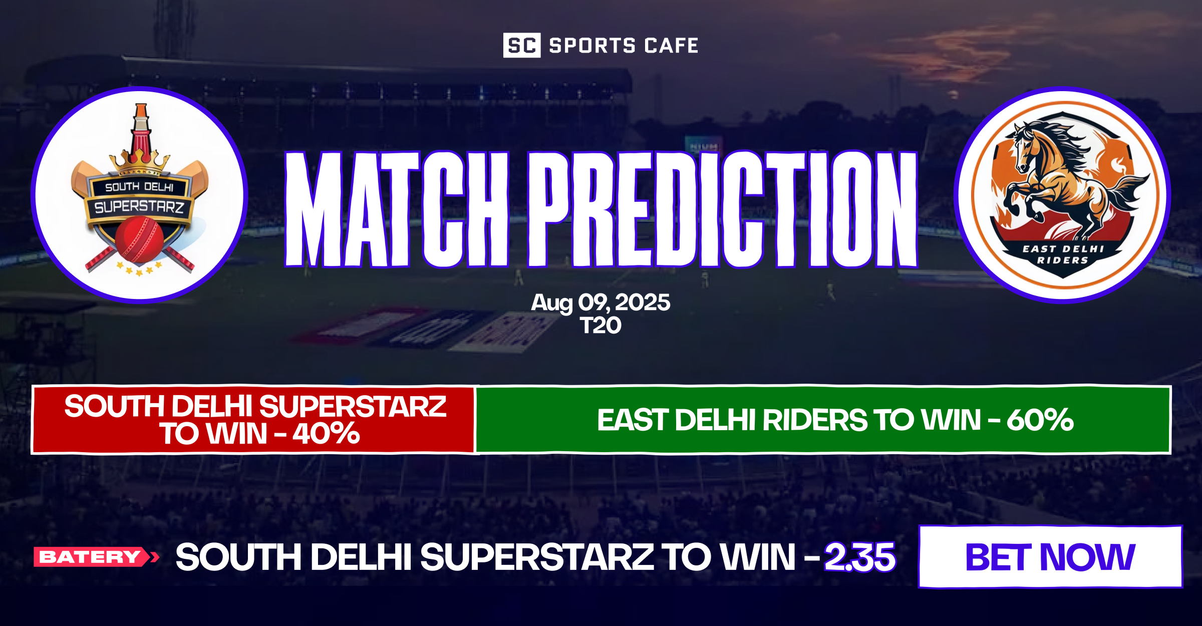 East Delhi Riders vs South Delhi Superstarz match prediction.